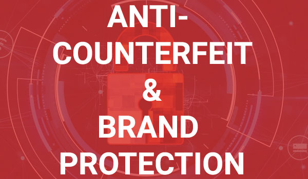 Anti- Counterfeit & Brand Protection